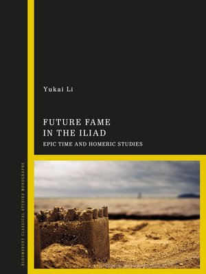 cover image of Future Fame in the Iliad